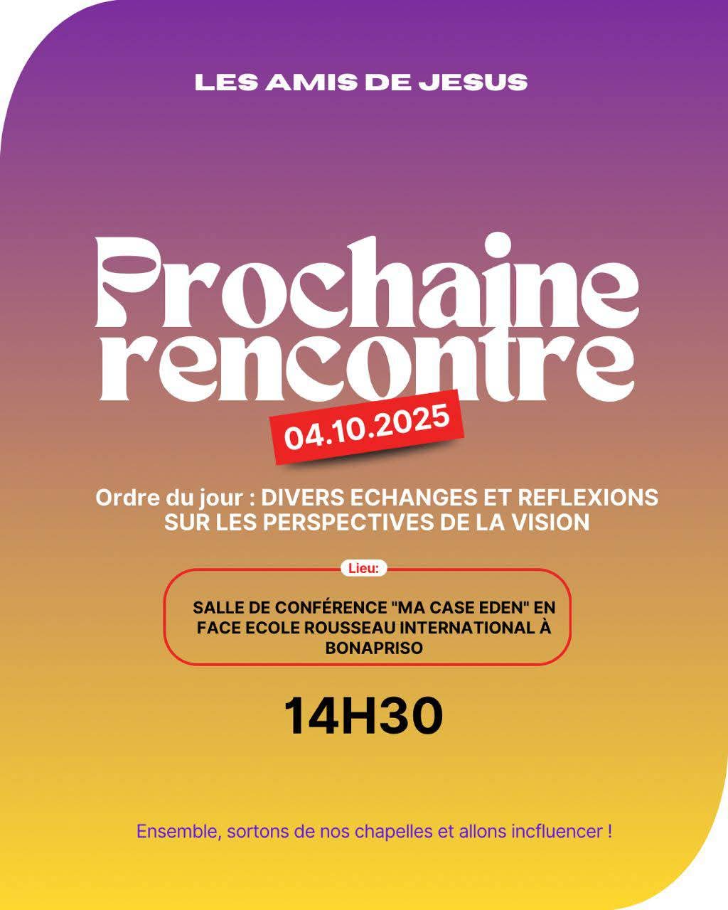 THE VISION MEETINGS – FRIENDS OF JESUS