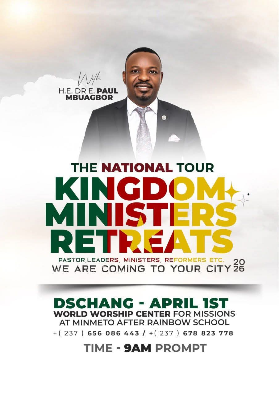 Dschang Hosts “Kingdom Ministers Retreats” National Tour WITH DR E. PAUL MBUAGBOR