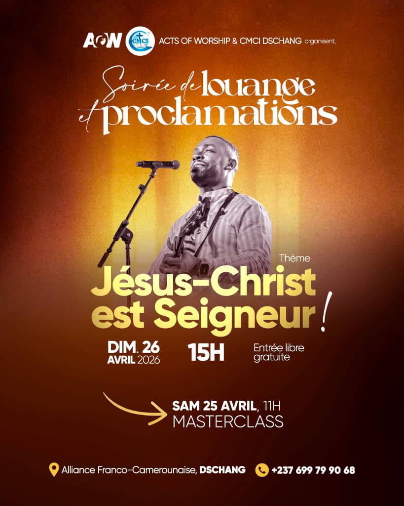 Soirée de Louange et Proclamations avec Acts of Worship &amp; CMCI Dschang
