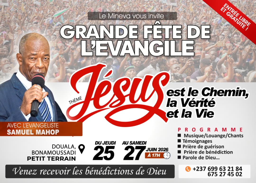 Grande Fête de l'Évangile à Douala : Jésus-Christ, le Chemin, la Vérité et la Vie