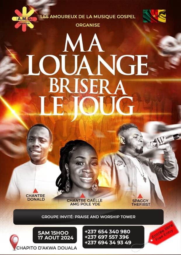 Ma louange brisera le joug avec AMG Cameroun